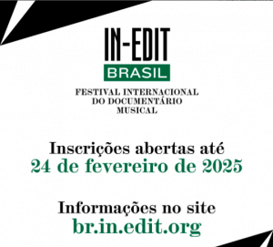 In-Edit Brasil 2025: Inscrições já estão Abertas! As inscrições para a 17ª edição do In-Edit Brasil – Festival Internacional do ...