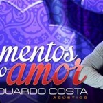 Eduardo Costa lança a música “Os 10 Mandamentos do Amor”, uma moda sertaneja animada bem ao estilo de Eduardo Costa, ...